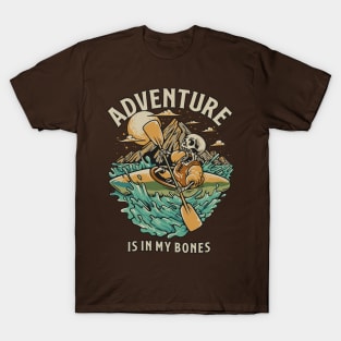 Skeleton Mountain Kayak Adventure: Adventure Is In My Bones T-Shirt